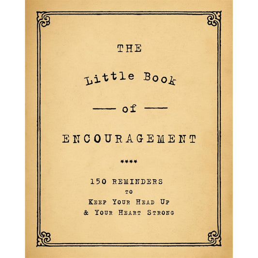 The Little Book Of Encouragement